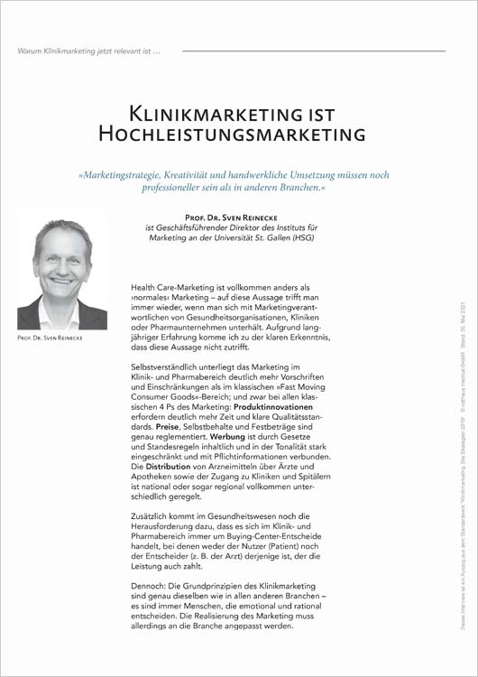 Dieses Interview von Prof. Dr. Sven Reinecke (Universität St. Gallen) zum Thema "Klinikmarketing ist Hochleistungsmarketing" ist ein Auszug aus dem Standardwerk „Klinikmarketing. Die Strategien 2019“ der Firma rotthaus.com.